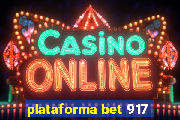 plataforma bet 917